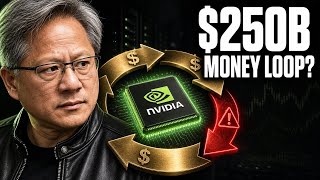Nvidia’s $250 Billion AI Money Loop