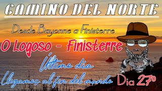 Camino del Norte (de Bayonne a Finisterre) DÍA 37⁰ÚLTIMO: O Logoso - Finisterre 28,6 km