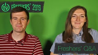 Freshers' 2016 |  Freshers Q&A