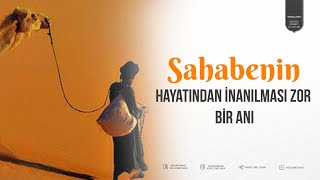 Sahabenin Hayatından İnanılması Zor Bir Anı İbrahim Gadban Hoca