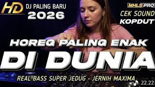 Dj  Bass Cek Sound Horeg Paling Enak Terbaru 2026 Bass Super Jedug Jernih
