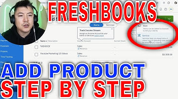 ✅  How To Add A Product To FreshBooks Account 🔴
