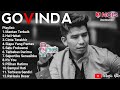 Govinda Full Album Terbaru 2022 Tanpa Iklan [Govinda & Domino Lagu Lagu Terbaik Dan Terpopuler]