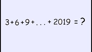 Summation 1 - Part 2.  The sum  3+6+9+...+2019.  Applying Gauss's method.