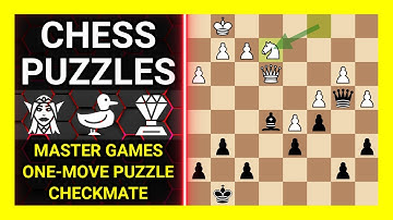 Chess Puzzles to Practice. Themes: Master games, One-move puzzle, Checkmate. Learn Chess