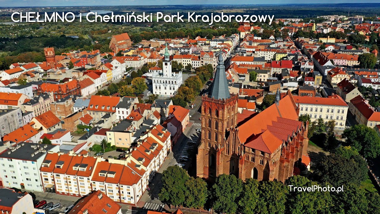 CHEŁMNO i Chełmiński Park Krajorazowy z lotu ptaka
