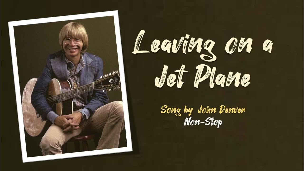 Leaving on a Jet Plane | song by John Denver | 1 Hour nonstop Music