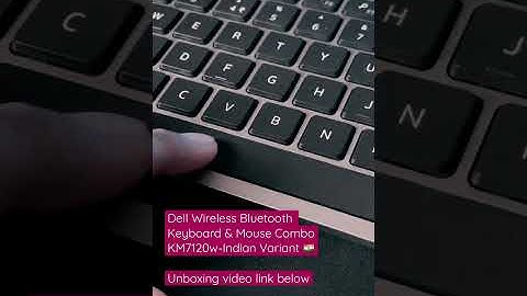Dell KM7120w Keyboard Mouse Combo - Indian Variant (Check channel for video)