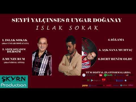Seyfi Yalçınses ft Uygar Doğanay Islak Sokak 2021 (oficcial audio)