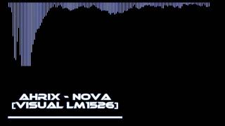 Ahrix - Nova [Visual LM1526]