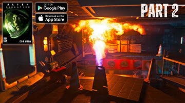 ALIEN ISOLATION MOBILE WALKTHROUGH GAMEPLAY [Android/Ios] PART 2