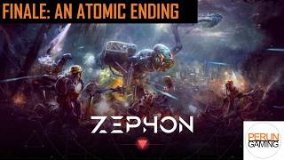 Zephon FINALE: An Atomic (and Antimatter) Ending