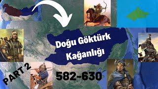 Doğu Göktürk Kağanlığı Türk Tarihi - Haritalı Anlatım Part 2 