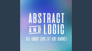 Video thumbnail of "Abstract & Logic - All About Love"
