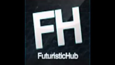 FuturisticHub intro! Song