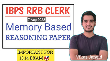IBPS RRB CLERK 2022 | Memory based 7 August Reasoning Paper | Vikas jangid