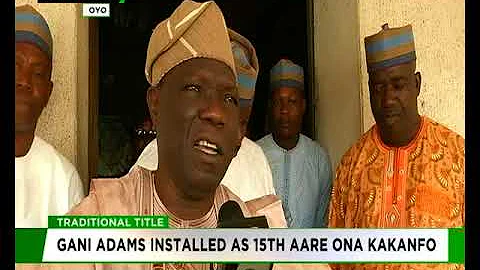 Gani Adams instaled 15th Aare Ona Kakanfo of Yorubaland