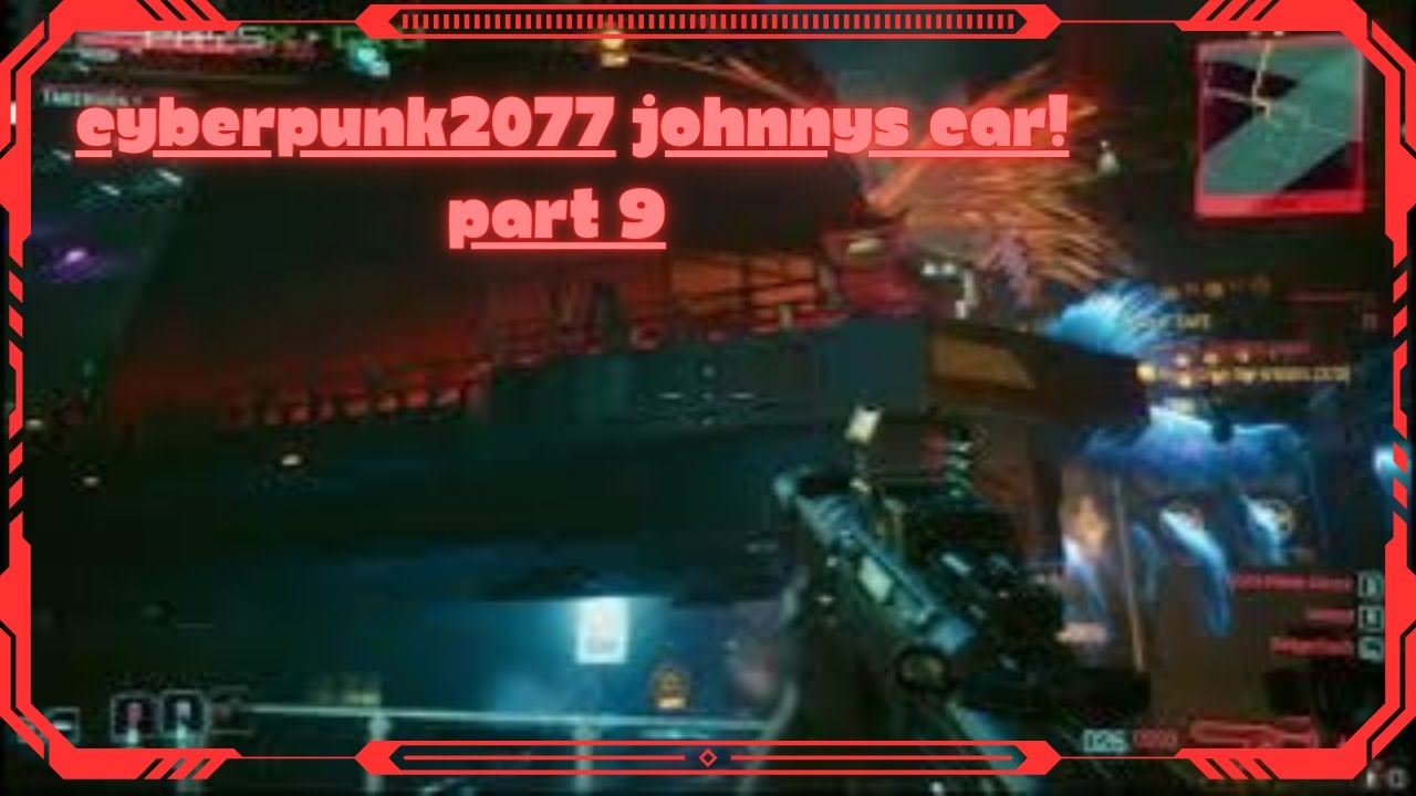 Cyberpunk2077/Part 9/Johnnys Car! /Walkthrough/No commentary# ...