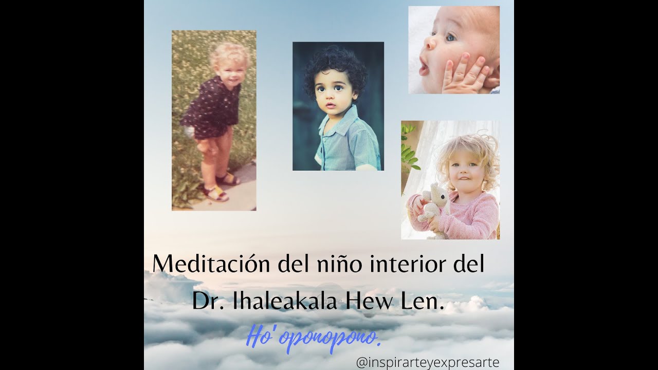 Meditacion Del Niño Interior Dr Len