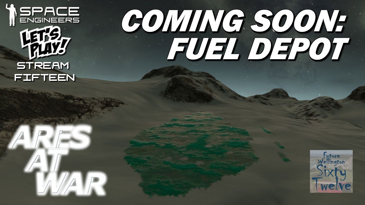 Ares At War ST15 Coming Soon Fuel Depot (Space Engineers) YouTube
