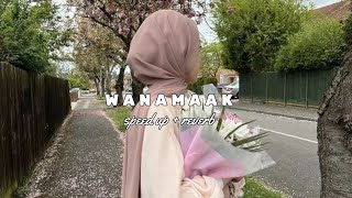 WANAMAAK ( speed up   reverb )