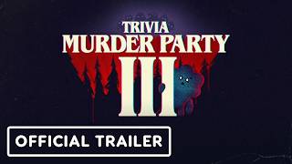 Trivia Murder Party 3 - Official Cinematic Announcement Trailer