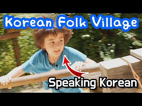 Speaking <strong>Korean</strong> With My Bilingual Son at the <strong>Korean</strong> <strong>Folk</strong> <strong>Village</strong>