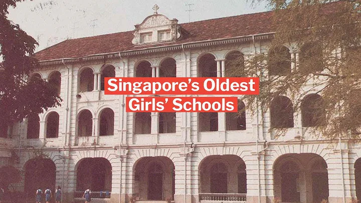 Singapore's Oldest Girls' Schools - DayDayNews