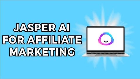 How to do affiliate marketing with Jasper AI