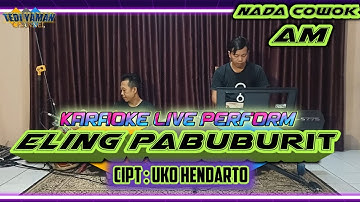 Eling pabuburit - Cipt.Uko hendarto Karaoke nada cowok Am