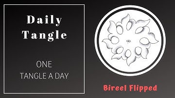 Daily Tangle - Bireel Flipped  |How to draw...|