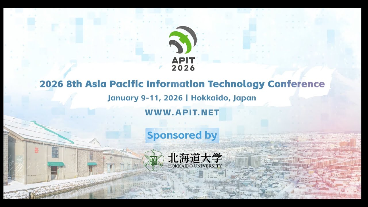The 2026 8th Asia Pacific Information Technology Conference (APIT 2026)
