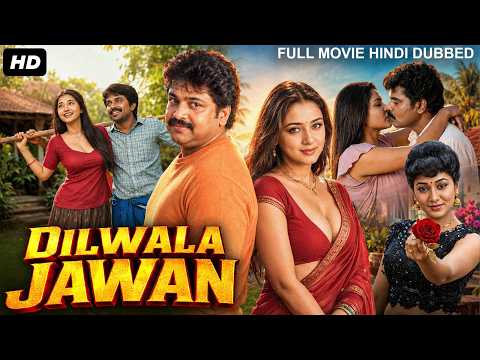 DILWALA JAWAN - Hindi Dubbed Full Movie | Pandiarajan, Preeti Jhangiani | South Romantic Movie