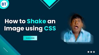 How to Shake an Image using CSS | Bloody Techie