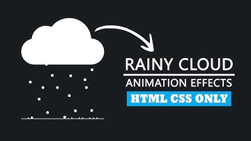 Rainy Cloud Animation Effects With Html Css || Css Only