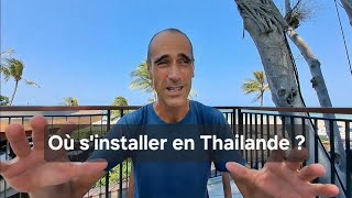 Où s'installer en Thailande ?