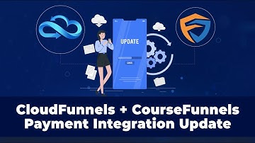 Massive Upgrade of CloudFunnels & CourseFunnels Payment systems - Supports more countries