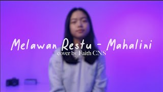 Melawan Restu - Mahalini | cover by Faith CNS (with lyrics)