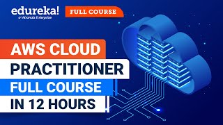 AWS Cloud Practitioner Full Course | AWS Certified Cloud Practitioner (CLF-C01) | Edureka