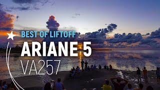 Flight VA257 | Ariane 5 Best of Liftoff | Arianespace