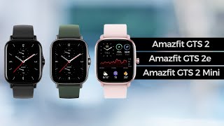 Amazfit GTS 2 Vs GTS 2e Vs GTS 2 Mini: Choosing the Perfect Smartwatch for You!