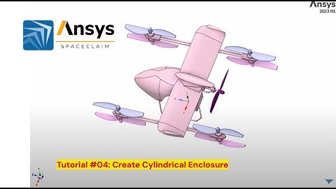 ANSYS SpaceClaim Tutorial | #04 Create Cylindrical Enclosure (any direction) - ANSYS 2023R1