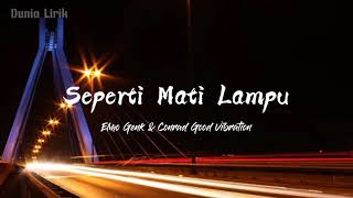 Seperti Mati Lampu - Nassar cover by Elmo Genk ft. Conrad Good Vibration