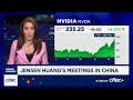 Here's what to know about Jensen Huang's meetings in China