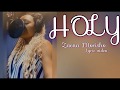 Capture de la vidéo Zaena Morisho - Holy (Official Lyrics Video)