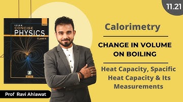 11.21 | Change In Volume On Boiling | ICSE 10 Physics | Ravi Ahlawat
