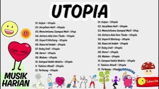 UTOPIA FULL ALBUM TANPA IKLAN