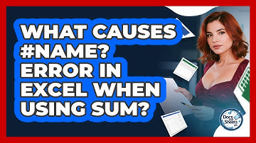 What Causes #NAME? Error In Excel When Using SUM? - Docs and Sheets Pro