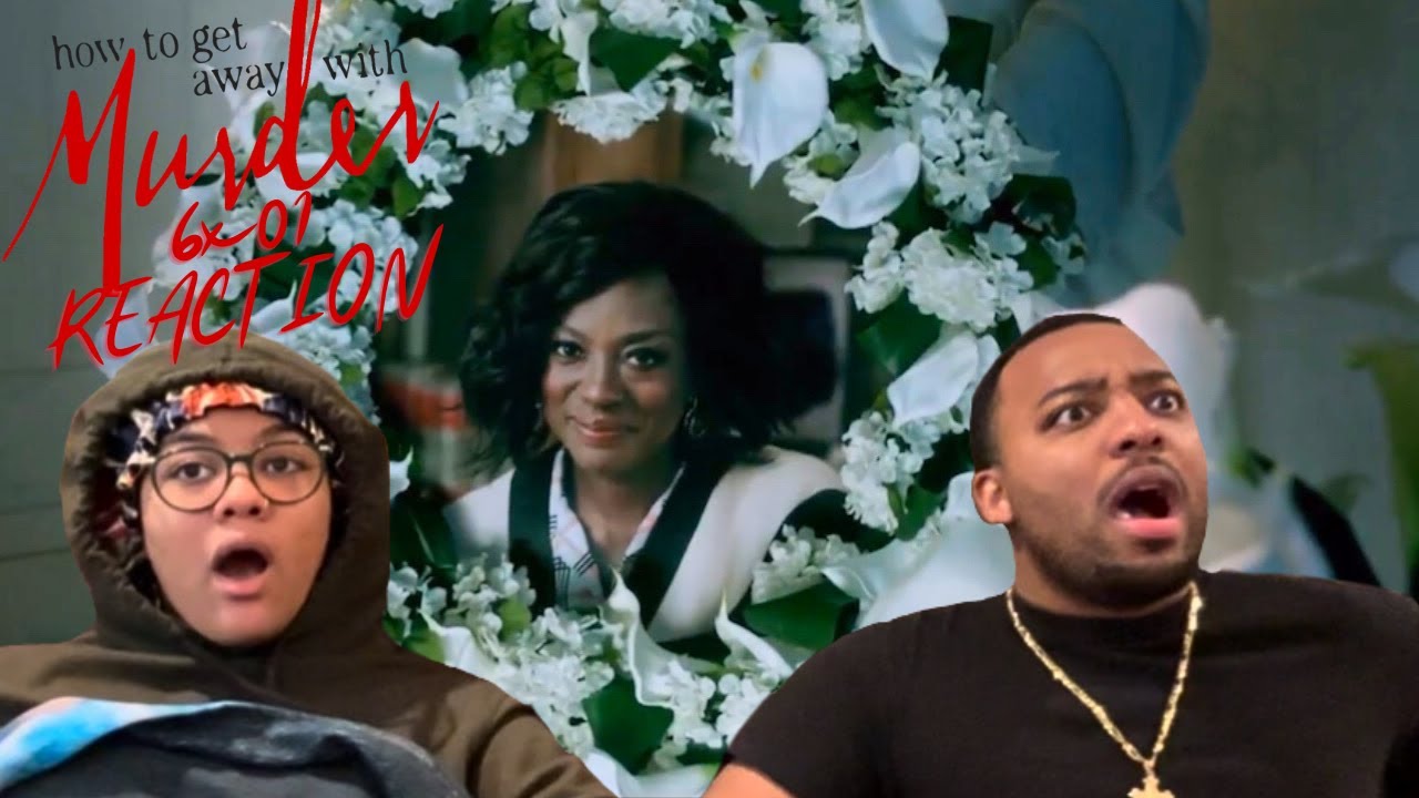 How To Get Away With Murder 6x01 "Say Goodbye" REACTION YouTube