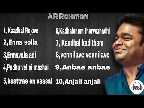 AR rahmaan Top 10 Tamil songs PART 1